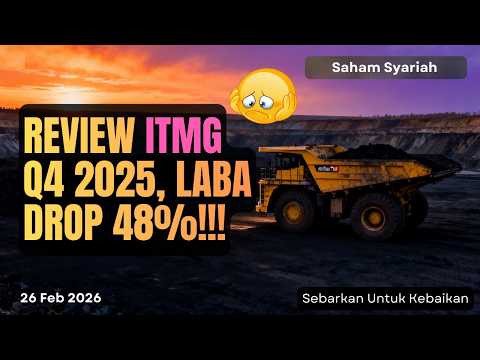 Review ITMG Q4 2025 Laba Drop 48% dan Bisnis Barunya Belum Signifikan Berkontribusi.