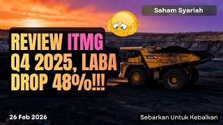 Review ITMG Q4 2025 Laba Drop 48% dan Bisnis Barunya Belum Signifikan Berkontribusi.