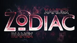 ZODIAC 100% [TOP 1 EXTREME DEMON] By Xander556 and more! Geometry Dash