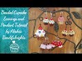 Beaded Cupcake Earrings and Pendant Tutorial