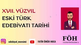 2024 Öabt Edebi̇yattürkçe- 17 Yüzyil Sanatçilari - Ii - Eski̇ Türk Edebi̇yati - Fati̇h Ömür Hoca Föh