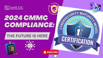 2024 CMMC Compliance: The Future is Here | TandT LLC