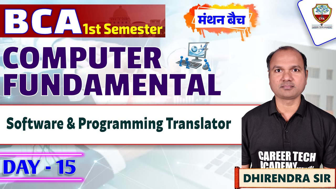 #bca Computer fundamental | 1st Semester | Day - 15 | Software & Programming Translator #bcacourse