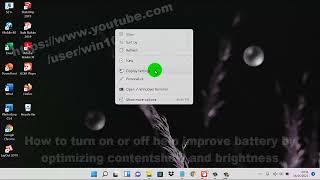 Windows 11 : How to turn on or off help improve battery by optimizing content show and brightness