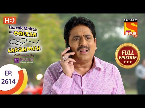 Taarak Mehta Ka Ooltah Chashmah – Ep 2614 – Full Episode – 3rd December, 2018