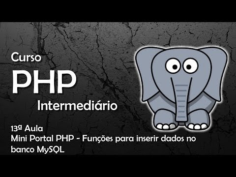 Como criar um site em PHP - Funções para inserir dados no banco MySQL - Curso de PHP #13