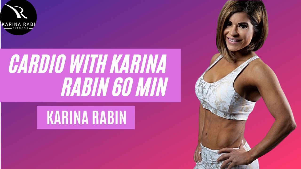 Cardio with Karina Rabin 60 Min 