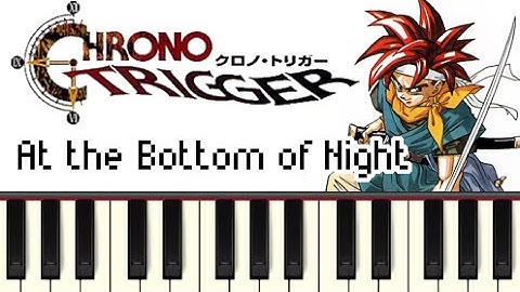 At the Bottom of Night - Chrono Trigger [Synthesia]