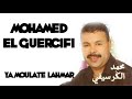 Mohamed el guercifi  ya moulate lahmar