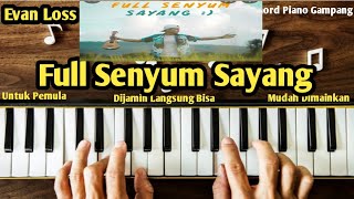 Chord Piano Full Senyum Sayang Evan Loss