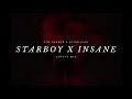Starboy X Insane Desi Mashup Remix (The Weeknd/AP Dhillon/Ajwavy)
