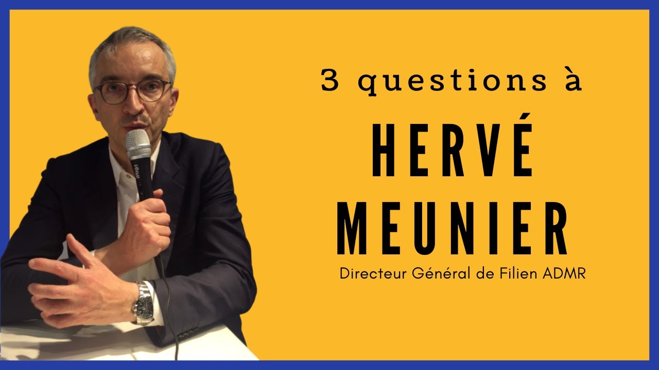 3 QUESTIONS A Hervé Meunier | DG de Filien ADMR