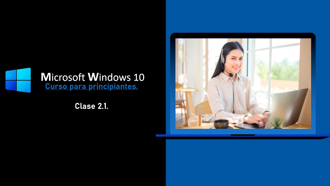 Clase 2.1. Curso de Windows 10 para principiantes - YouTube