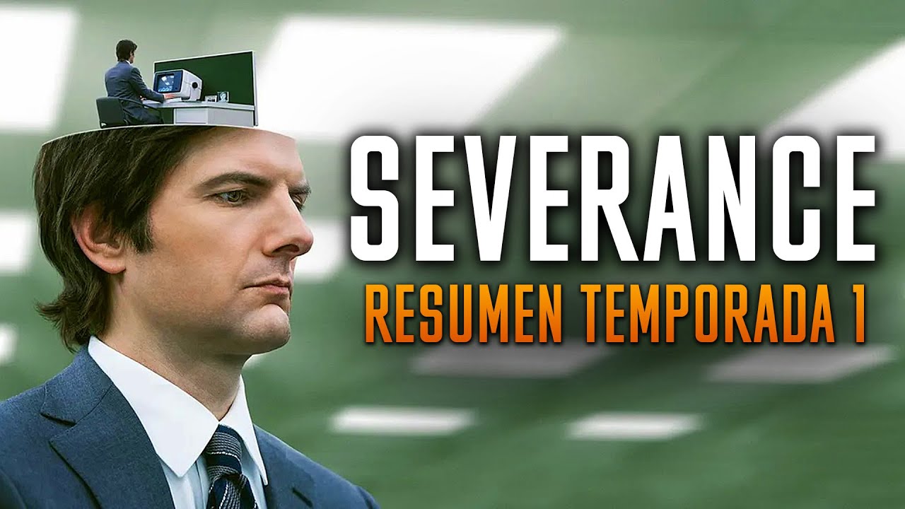 Severance resumen Temporada 1 en 15 minutos