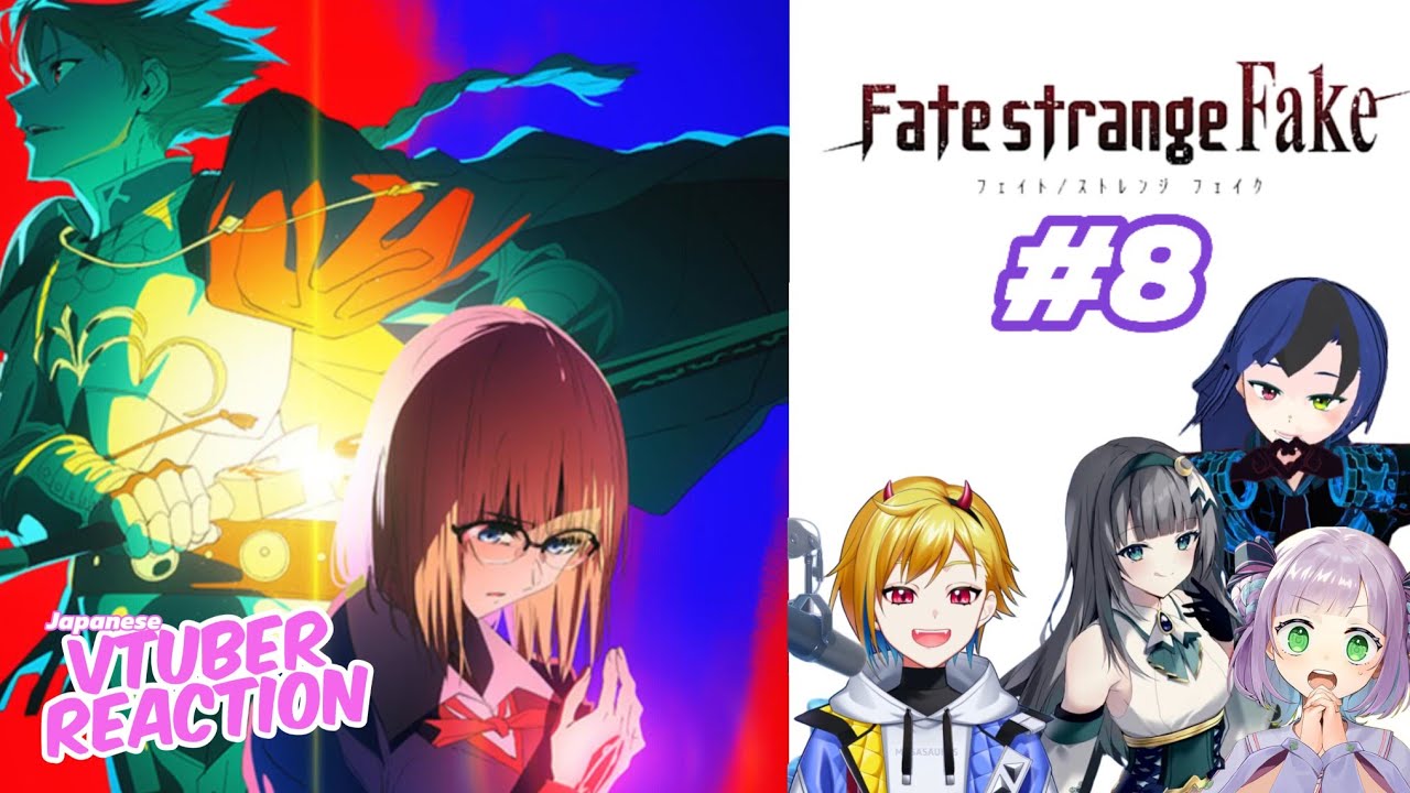 Fate/Strange Fake Episode 8 | Japanese Vtuber Reaction Mashup