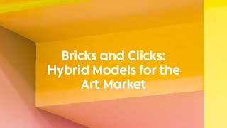 Conversations | Bricks and Clicks: Hybrid Models for the Art Market
