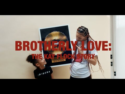 Kay Flock- Brotherly Love (Documentary Teaser)