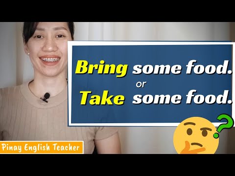 BRING vs. TAKE - What's the difference? || Commonly misused words || Basic English Lesson (Taglish)