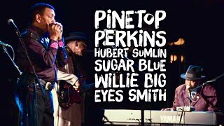 Pinetop Perkins with Hubert Sumlin, Sugar Blue, Willie Big Eyes Smith, Bob Stroger in 2010