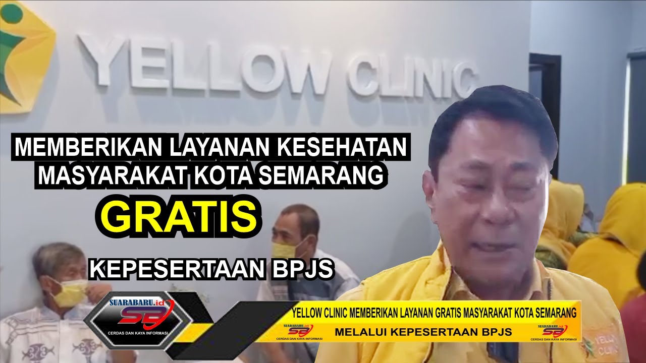 Yellow Clinic Memberikan Layanan Kesehatan Masyarakat Kota Semarang Secara Gratis Melalui BPJS