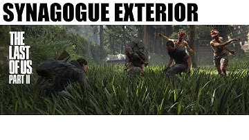 The Last of Us: Part II | Encounters: Synagogue Exterior | Survivor Difficulty