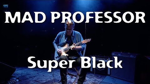 Mad Professor Super Black demo by Marko Karhu