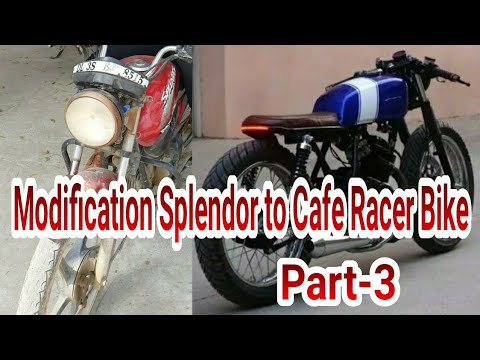 Full Modification of Hero Splendor to Cafe Racer Bike | Part -3 - YouTube