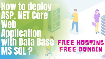 How to deploy an ASP.Net Core Web Application with SQL Database Server |Free Hosting| Free Domain