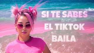 SI TE SABES EL TIKTOK BAILA - 2024