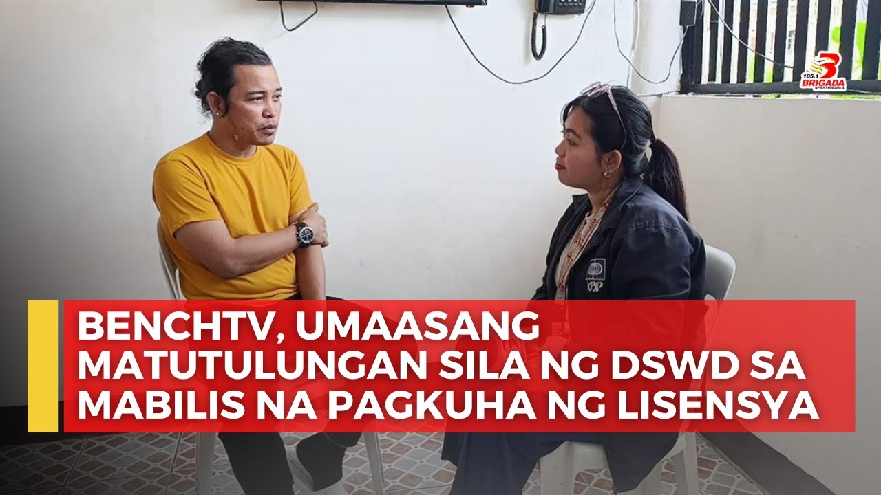 Vlogger na si BenchTV, umaasang matutulungan sila ng DSWD sa mabilis na pagkuha ng 'license-to-...