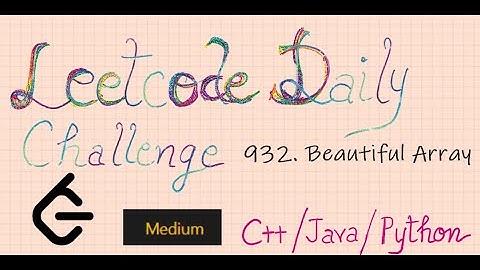 932. Beautiful Array | leetcode | cpp | java  | python | medium