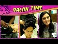Pankhuri Awasthy aka Amla Does Hair Treatment In Salon Time