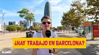 ¿Hay trabajo en Barcelona?