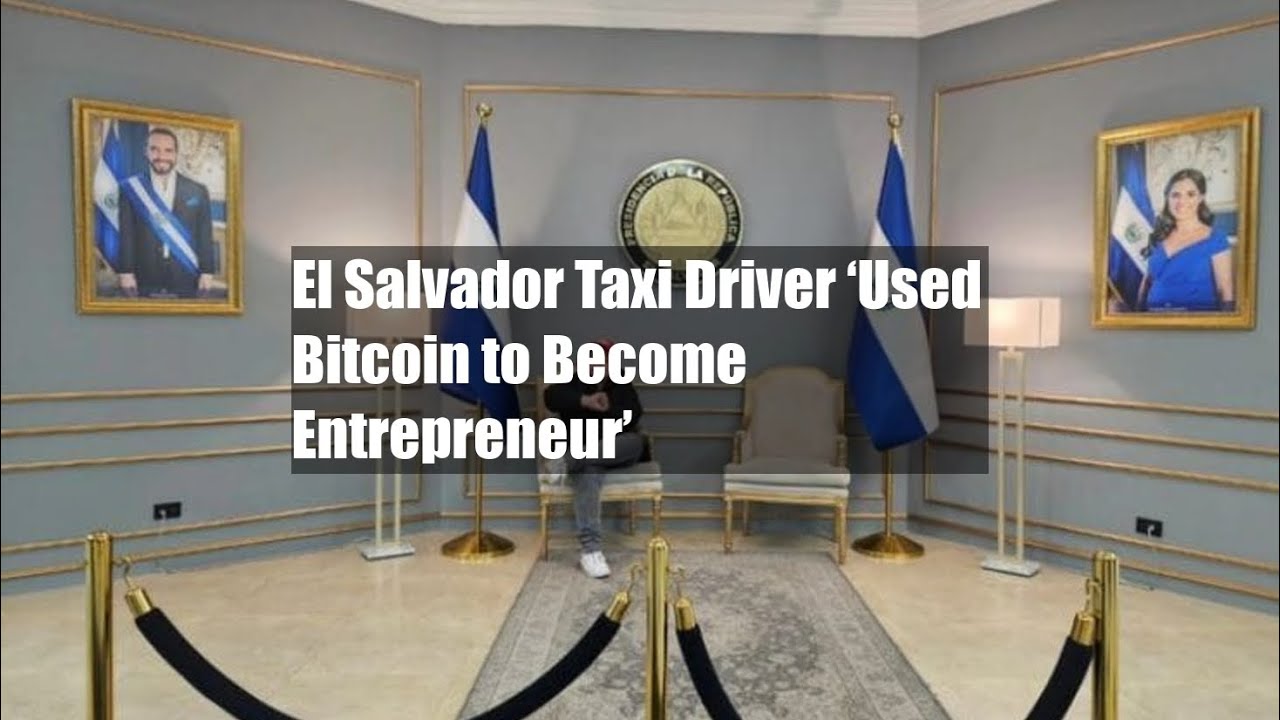 El Salvador Taxi Driver ‘Used Bitcoin to Become Entrepreneur’