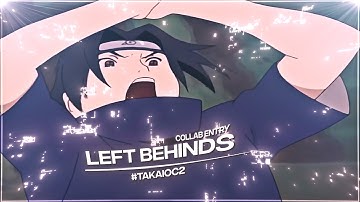Left Behinds - @takaiamv OC Entry [AMV/Edit] #takaioc2