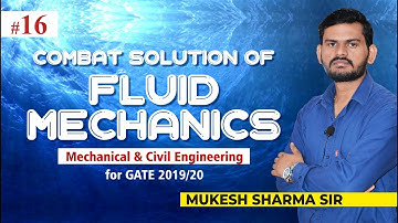 Combat Solution of FLUID MECHANICS #16