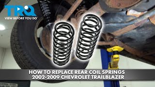 How to Replace Rear Coil Springs 2002-2009 Chevrolet Trailblazer