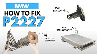 BMW : How to Fix P2227 Engine Error Code with 3 Methods