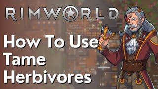 How To Tame Herbivores In Rimworld