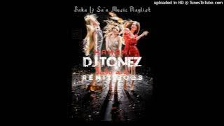 DJ Tonez🇸🇧 Rmx ft Kanami_Sebo_Au[Baka Lo Sa'a Music Playlist] 2023🔥🔥