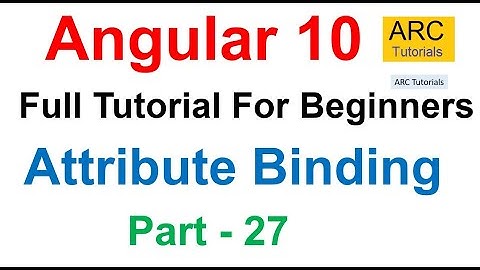 Angular 10 Tutorial #27 - Attribute Binding in Angular | Angular 10 Tutorial For Beginners