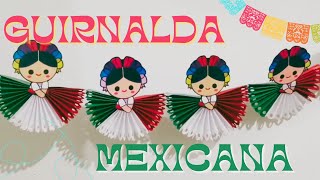 GUIRNALDA MUÑECAS MEXICANAS - DECORACION FIESTAS PATRIAS 🇲🇽🎉- EO146