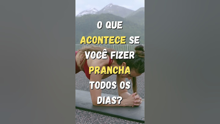 O que acontece se você fizer prancha todos os dias por 1 minuto?