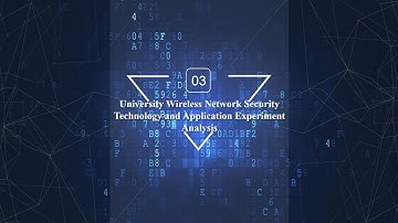 Wireless Network Security Technology and Application in Colleges and Universities
