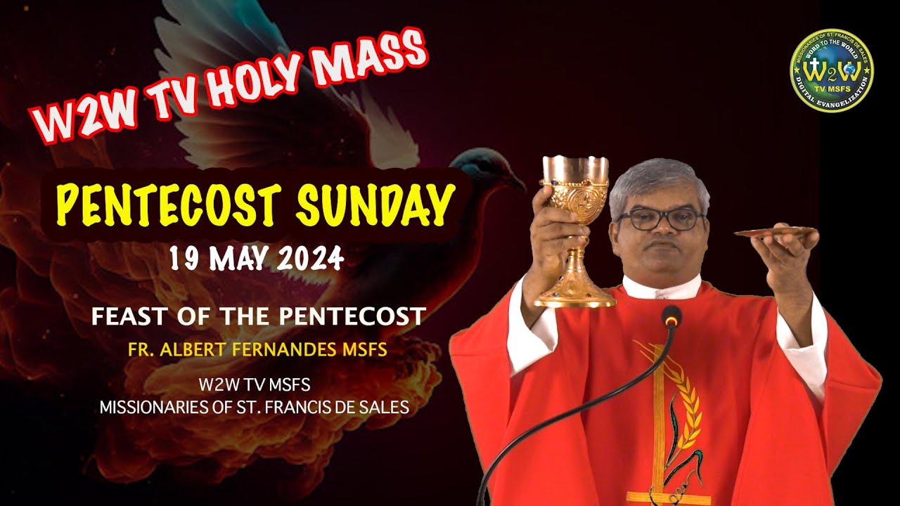 PENTECOST SUNDAY HOLY MASS | 19 MAY 2024 by Fr. Albert Fernandes MSFS # ...