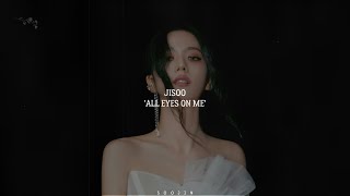 [ Slowed & Reverb ] Jisoo  - All Eyes On Me