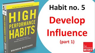 High Performance Habits   Habit No  5   Develop Influence Part 1