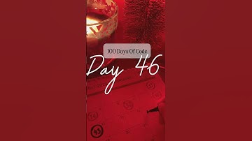 Day 4️⃣6️⃣ of 1️⃣0️⃣0️⃣ Days of Code Challenge #100daysofcode #frontend #coding #motivation