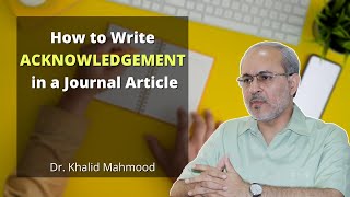How to Write Acknowledgement in a Journal Article [Urdu / Hindi] | Prof. Khalid Mahmood