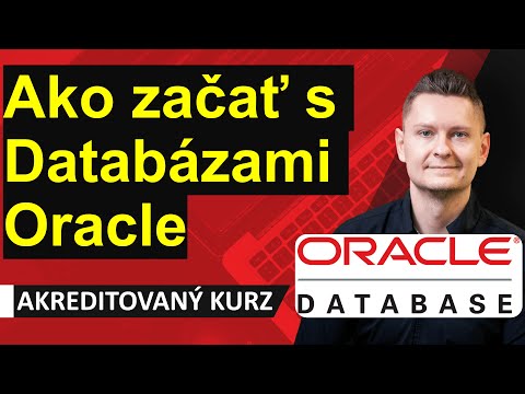 Online kurz Oracle DB Database - Ako začať a inštalovať Oracle Databázy a SQL Developer?